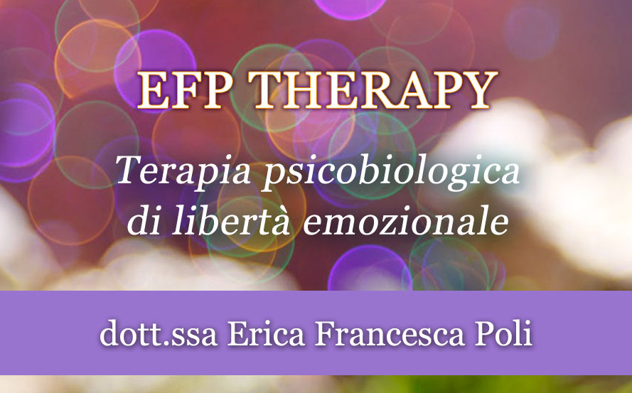 EFP Therapy – Terapia psicobiologica di libertà emozionale con Erica F. Poli @ EFP Group - Milano, Corso Vercelli 56