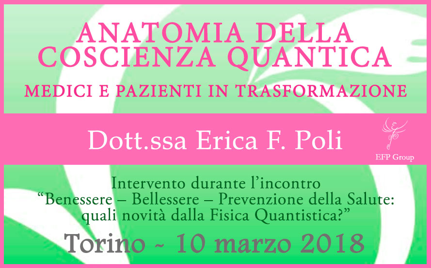 Intervento: Anatomia della Coscienza Quantica con Erica F. Poli @ Torino, via Giolitti c/o Vol.To