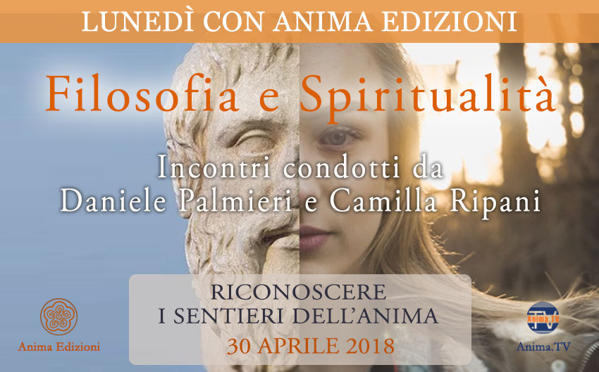 Filosofia e Spiritualità – Incontri con Daniele Palmieri e Camilla Ripani @ Anima Edizioni – Corso Vercelli, 56