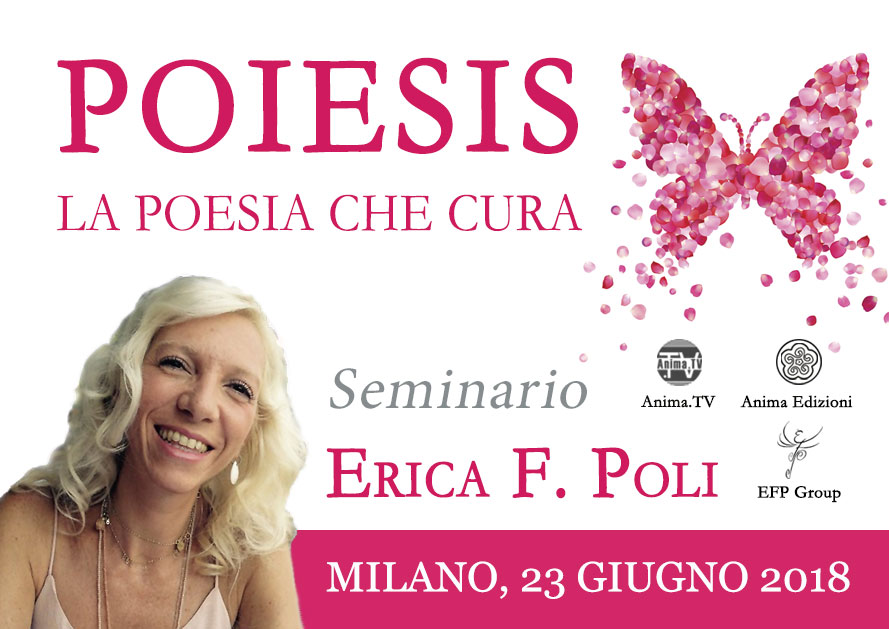 Seminario: Poiesis – La poesia che cura con Erica F. Poli @ EFP Group – Milano, Corso Vercelli 