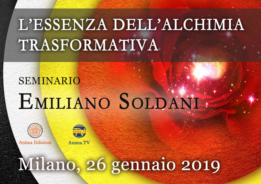 Seminario: L'essenza dell'Alchimia Trasformativa – Emiliano Soldani @ Anima Edizioni – Milano, Corso Vercelli 56