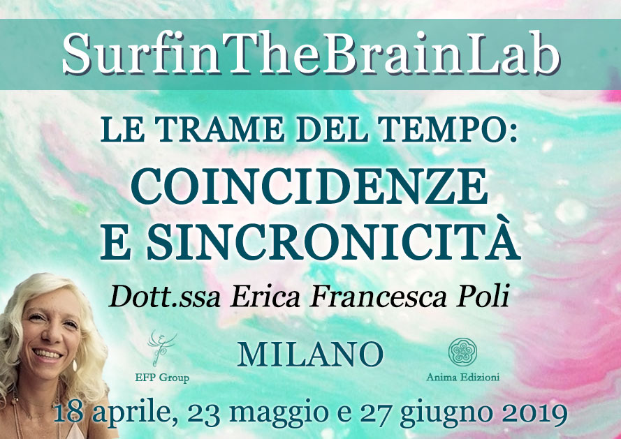 Laboratori SurfinTheBrainLab: "Coincidenze e sincronicità" con Erica F. Poli @ EFP Group – Milano, Corso Vercelli 56