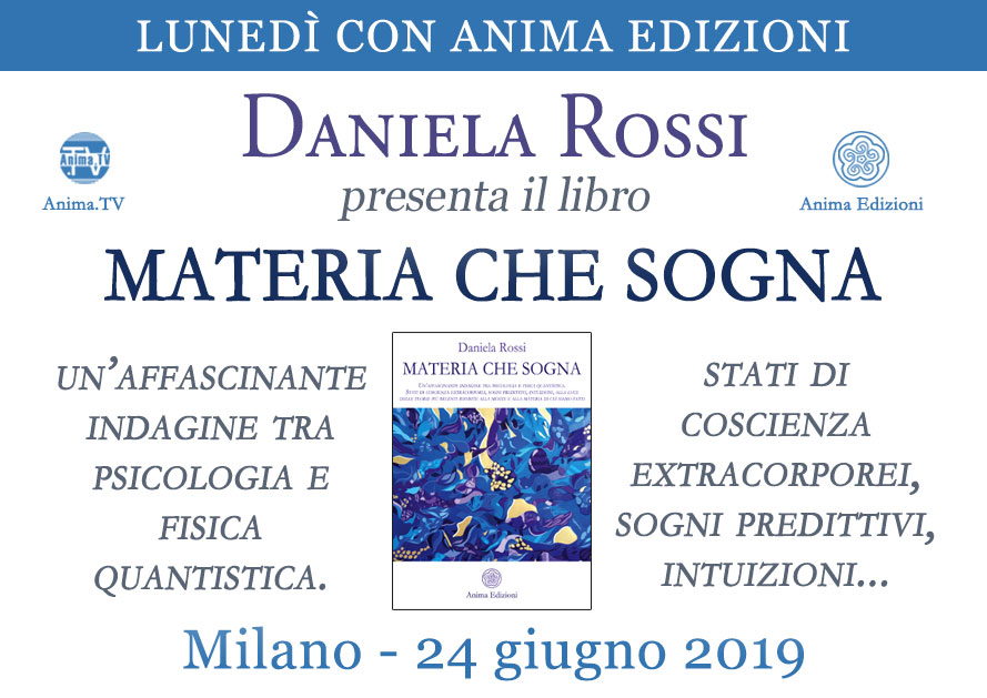 Presentazione libro: Materia che sogna di Daniela Rossi @ Anima Edizioni – Milano, Corso Vercelli 56