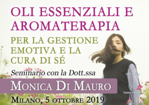 Seminario: Oli essenziali e aromaterapia con Monica Di Mauro