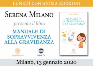 Presentazione libro: Manuale di sopravvivenza alla gravidanza di Serena Milano