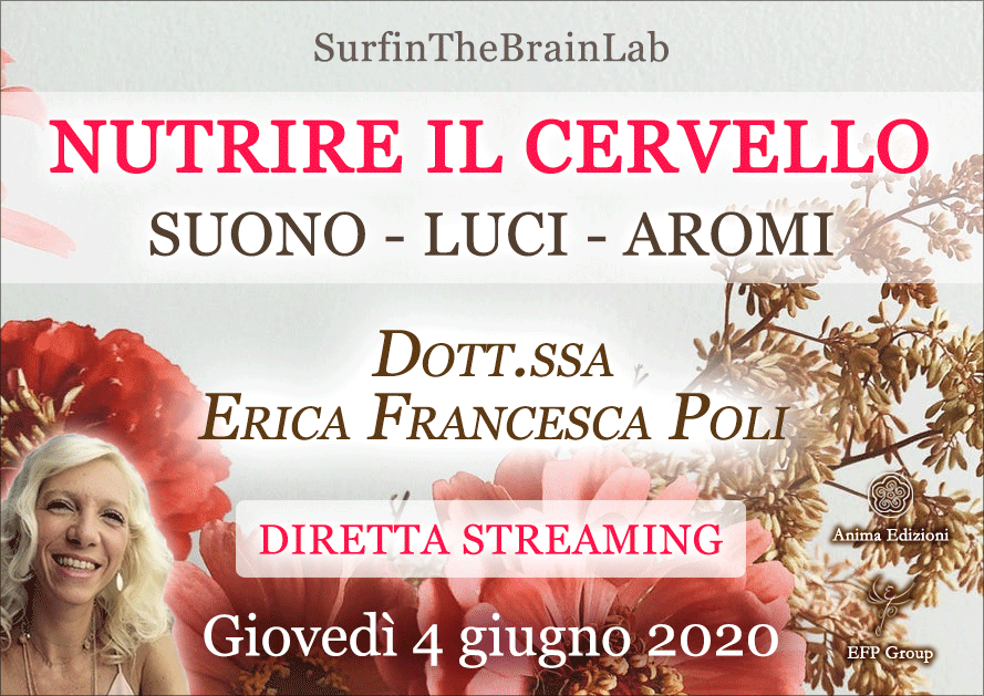 SurfinTheBrainLab “Nutrire il cervello” con Erica F. Poli – Diretta streaming @ Diretta streaming