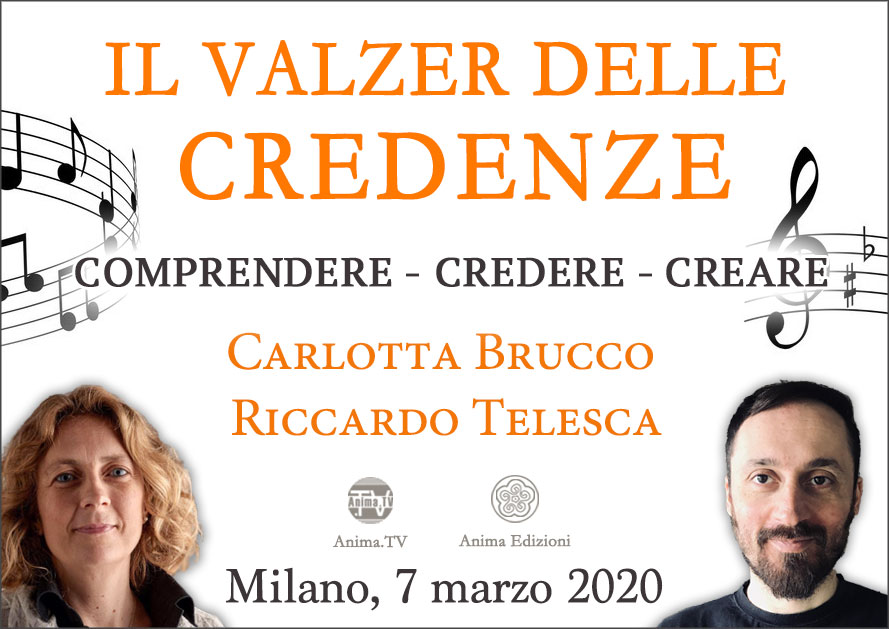 EVENTO ANNULLATO Seminario: Il valzer delle credenze con C. Brucco e R. Telesca @ Anima Edizioni – Milano, Corso Vercelli 56