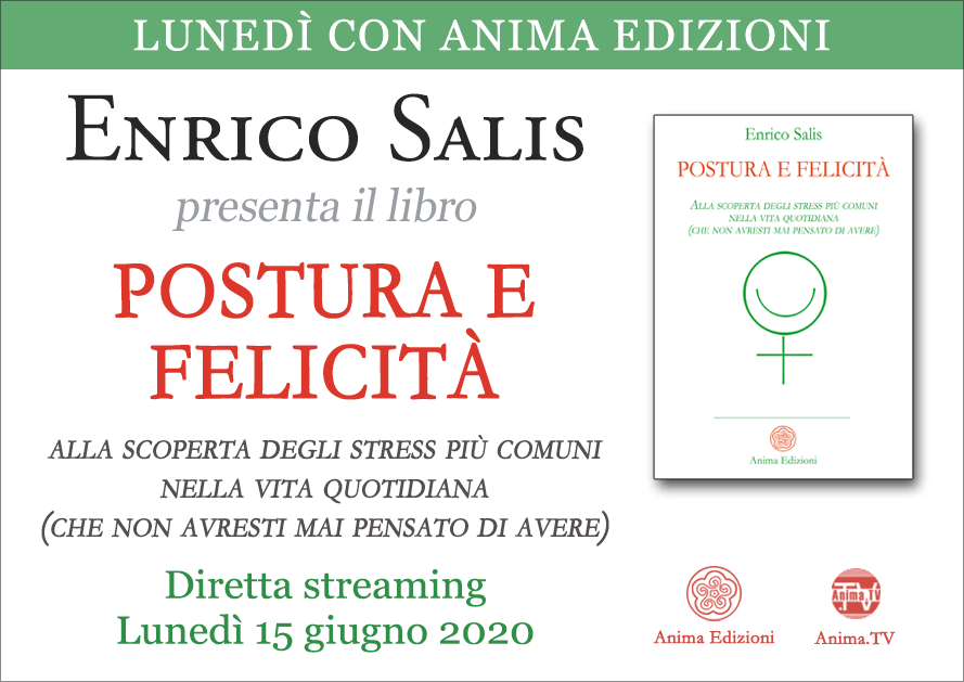 Presentazione libro: Postura e felicità di Enrico Salis – Diretta streaming @ Diretta streaming