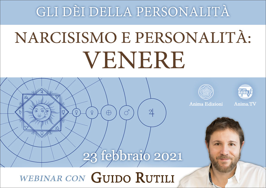 Narcisismo e Personalità: Venere – Diretta streaming con Guido Rutili @ Diretta streaming