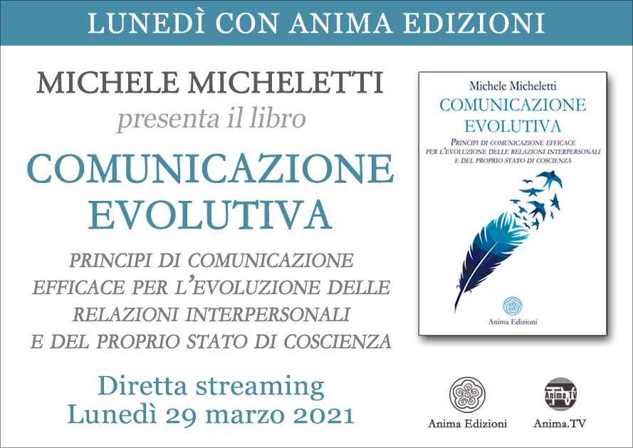 Comunicazione Evolutiva – Diretta streaming con Michele Micheletti @ Diretta streaming