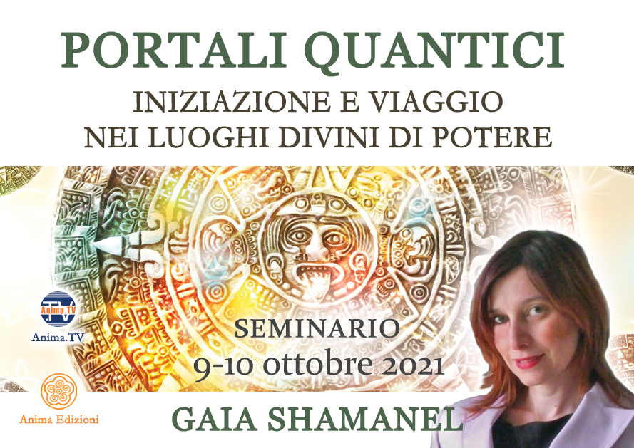 Portali Quantici – Seminario con Gaia Shamanel (Diretta streaming)
