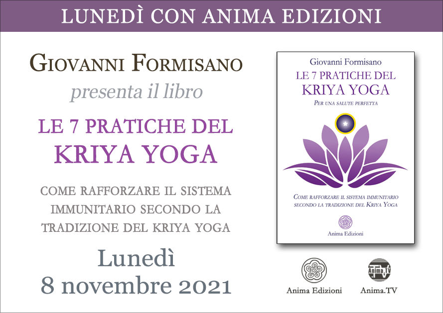 Le 7 pratiche del Kriya Yoga – Presentazione libro con Giovanni Formisano (Diretta streaming) @ Diretta streaming