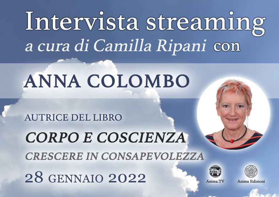 Intervista streaming con Anna Colombo – Corpo e coscienza @ Diretta streaming