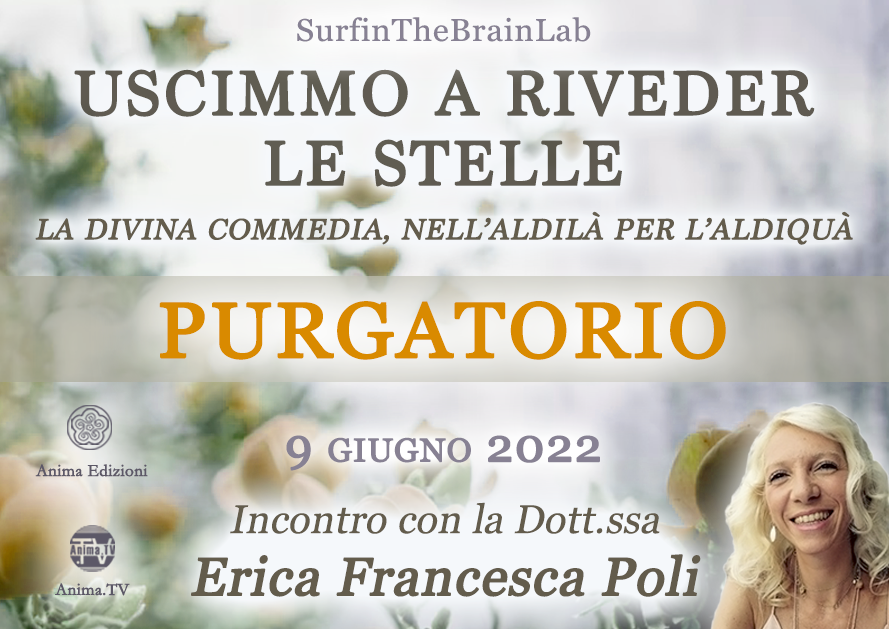 Purgatorio – Uscimmo a riveder le stelle – Incontro con Erica F. Poli @ Diretta streaming + Live (dal vivo)