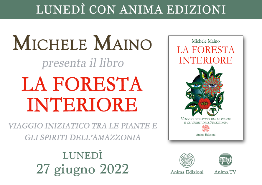 La foresta interiore – Presentazione libro con Michele Maino (Diretta streaming + Dal vivo) @ Diretta streaming + Live (dal vivo)