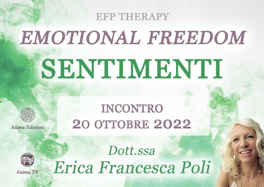 Emotional Freedom – Sentimenti – Incontro con Erica F. Poli (Diretta streaming + Dal vivo) @ Diretta streaming + Live (dal vivo)