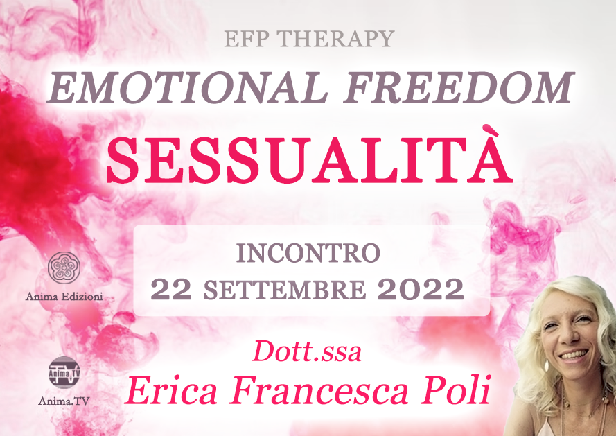 Emotional Freedom – Sessualità – Incontro con Erica F. Poli (Diretta streaming + Dal vivo) @ Diretta streaming + Live (dal vivo)