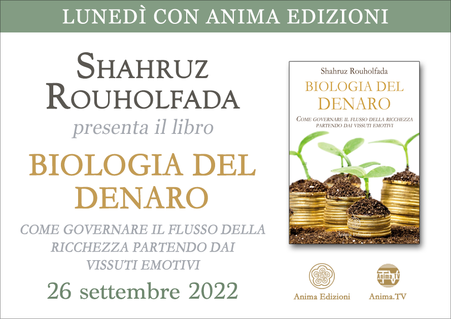 Biologia del denaro – Presentazione libro con Shahruz Rouholfada (Diretta streaming + Dal vivo) @ Diretta streaming + Live (dal vivo)