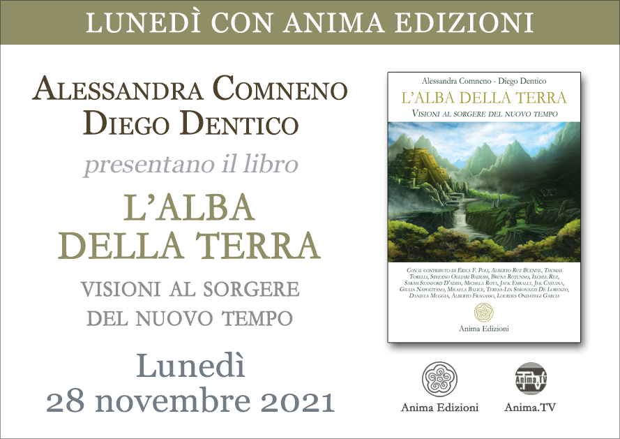L'alba della Terra – Presentazione libro con Alessandra Comneno e Diego Dentico @ Diretta streaming + Live (dal vivo)