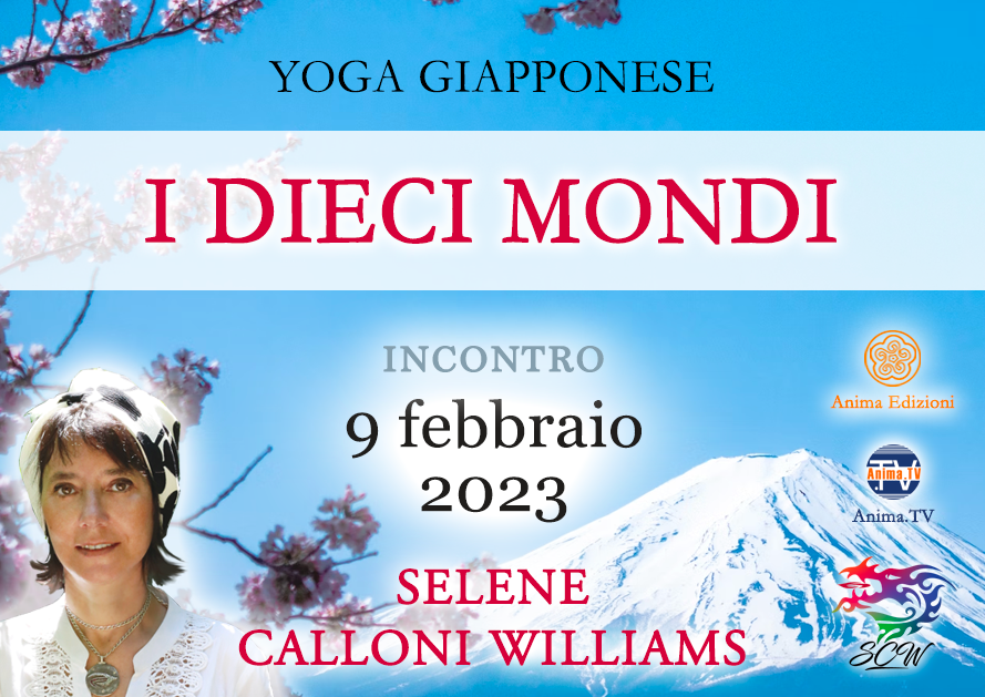 Yoga Giapponese – I dieci mondi – Incontro con Selene Calloni Williams (Diretta streaming) @ Diretta streaming