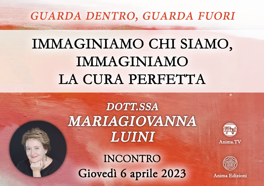 Immaginiamo chi siamo, immaginiamo la cura perfetta – Incontro con MariaGiovanna Luini (Diretta streaming + Dal vivo) @ Diretta streaming + Live (dal vivo)