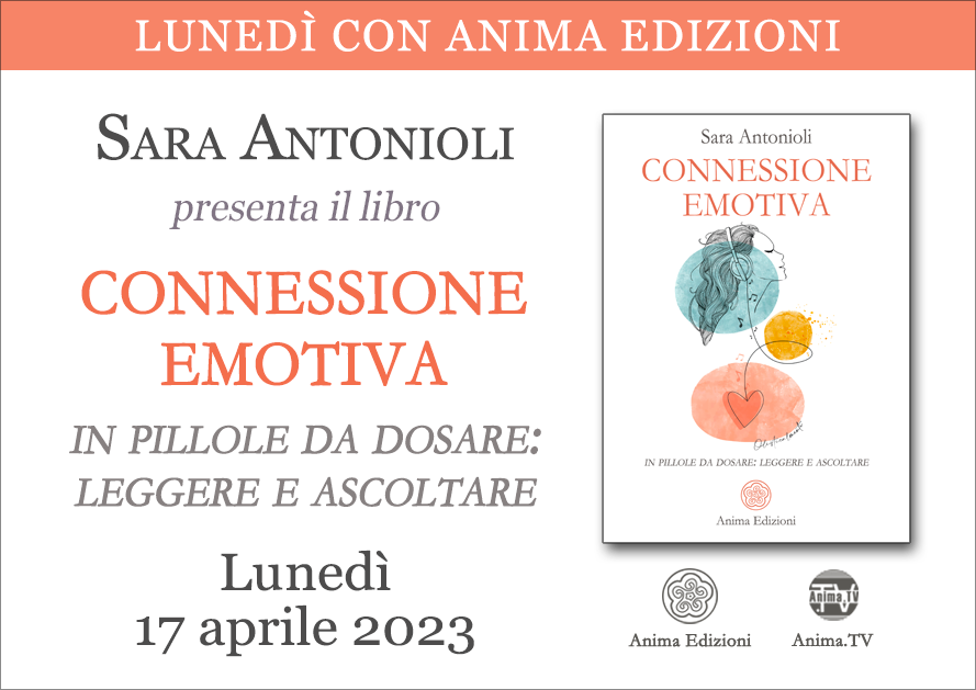 Connessione emotiva – Presentazione libro con Sara Antonioli @ Diretta streaming + Live (dal vivo)
