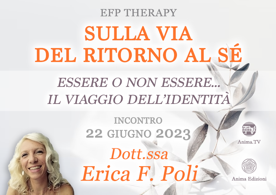 Sulla via del ritorno al Sé – Incontro con Erica F. Poli (Diretta streaming + Dal vivo) @ Diretta streaming + Live (dal vivo)