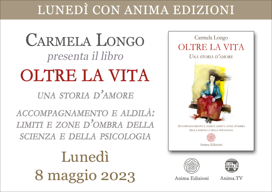 Oltre la vita – Presentazione libro con Carmela Longo @ Diretta streaming + Live (dal vivo)