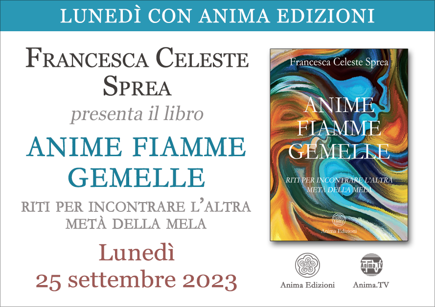 Anime fiamme gemelle – Presentazione libro con Francesca Celeste Sprea (Diretta streaming + Dal vivo) @ Diretta streaming + Live (dal vivo)