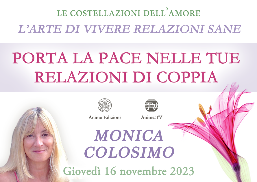 Porta la pace nelle tue relazioni di coppia – Incontro con Monica Colosimo (Diretta streaming) @ Diretta streaming