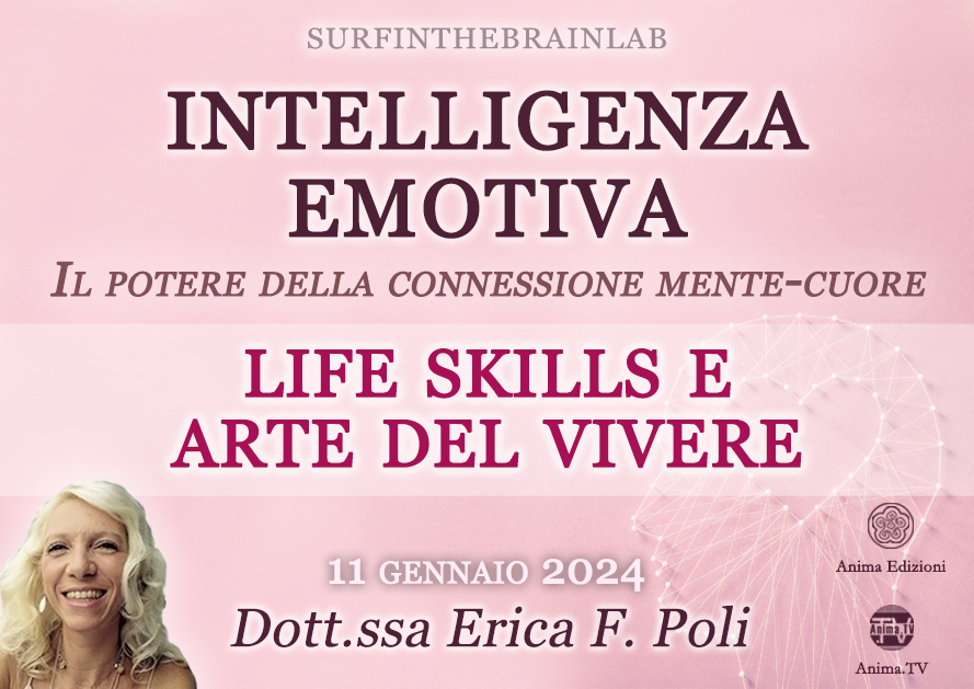 Life skills e arte del vivere – Incontro con Erica F. Poli (Diretta streaming + Dal vivo) @ Diretta streaming + Live (dal vivo)