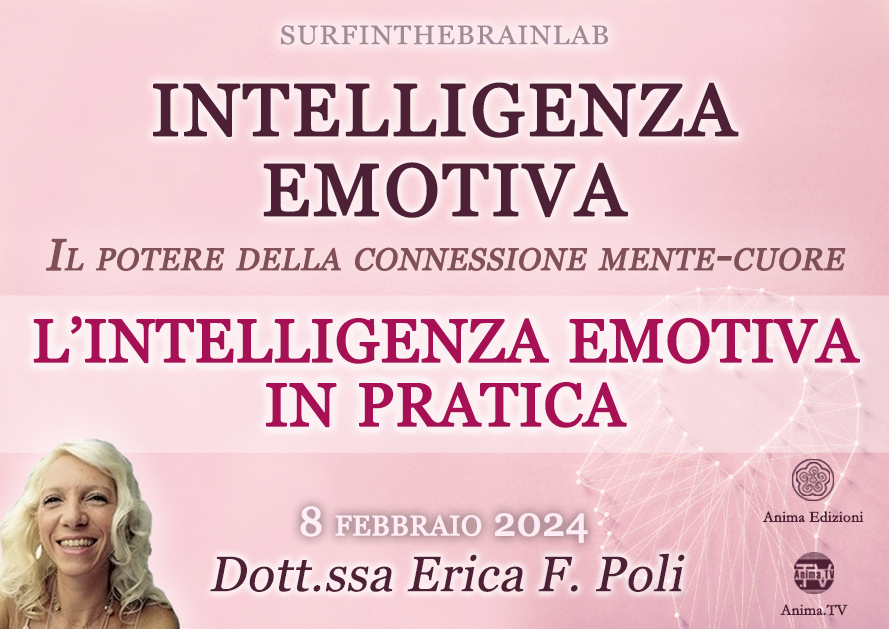 L’intelligenza emotiva in pratica – Incontro con Erica F. Poli (Diretta streaming + Dal vivo) @ Diretta streaming + Live (dal vivo)
