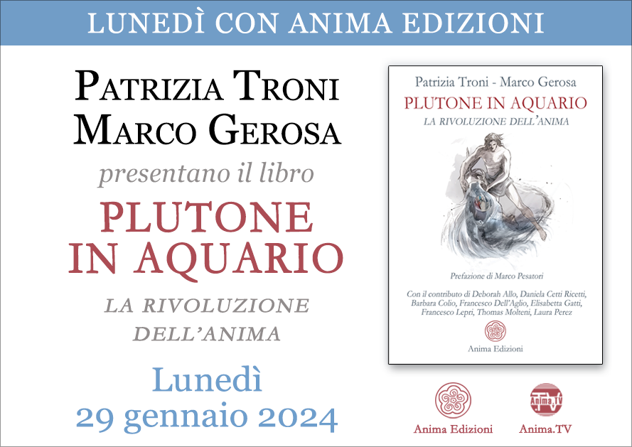 Plutone in Aquario – Presentazione libro con Patrizia Troni e Marco Gerosa (Diretta streaming + Dal vivo) @ Diretta streaming + Live (dal vivo)