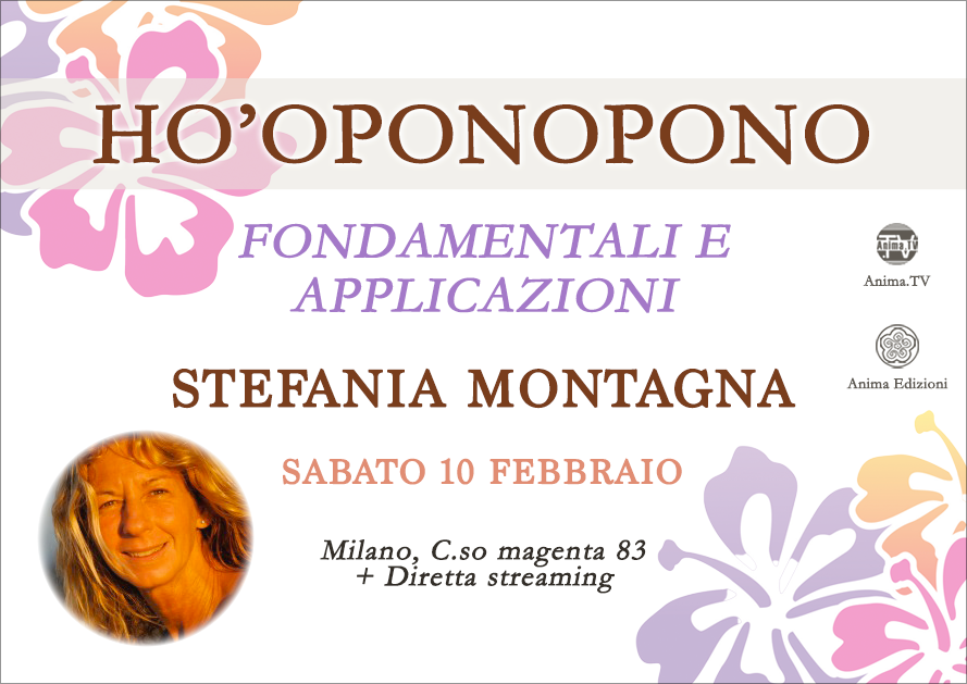 Ho’oponopono. Fondamentali e applicazioni – Workshop con Stefania Montagna (Diretta streaming + Dal vivo) @ Diretta streaming + Live (dal vivo)