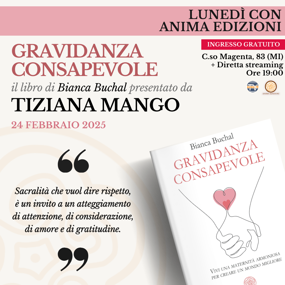 Gravidanza consapevole – Tiziana Mango presenta il libro di Bianca Buchal (Diretta streaming + Dal vivo)