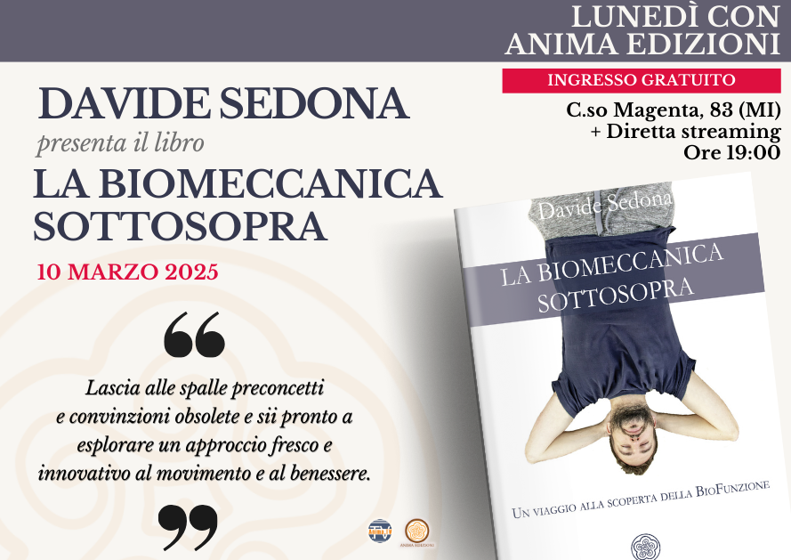 La biomeccanica sottosopra – Presentazione libro con Davide Sedona (Diretta streaming + Dal vivo) @ Diretta streaming + Live (dal vivo)