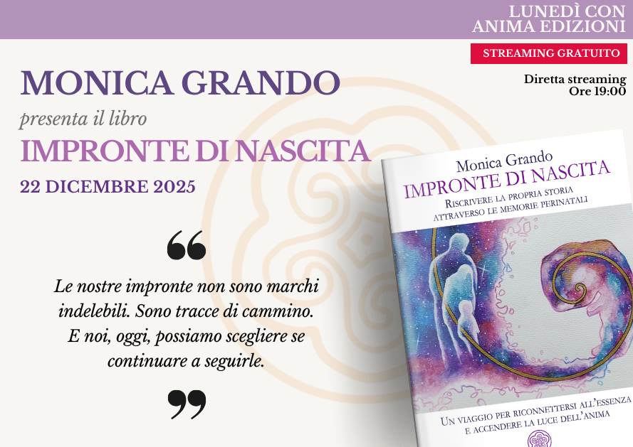 Impronte di nascita – Presentazione libro con Monica Grando (Diretta streaming)