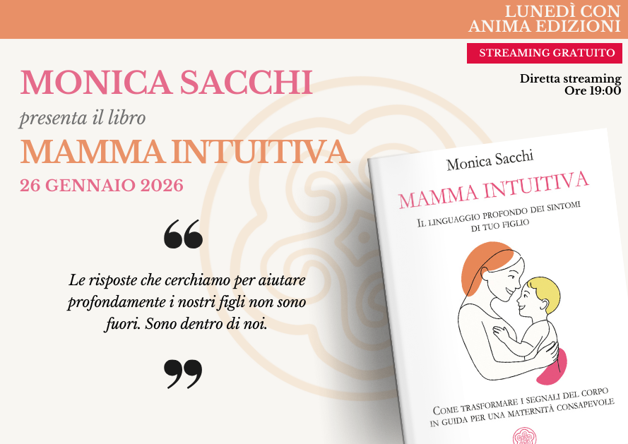 Mamma intuitiva – Presentazione libro con Monica Sacchi (Diretta streaming)